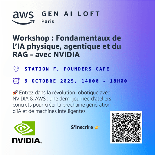[AWS GenAI Loft] Workshop : Fondamentaux de l’IA physique, agentique et du RAG - avec NVIDIA