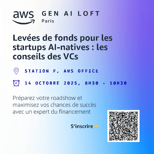 [AWS GenAI Loft] Levées de fonds pour les startups AI-natives : les conseils des VCs