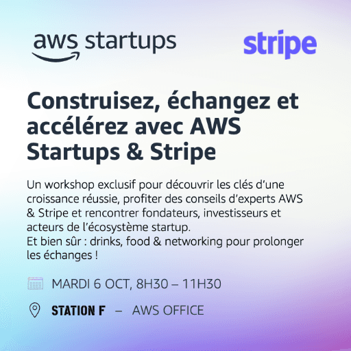 Construisez, échangez et accélérez avec AWS Startups & Stripe