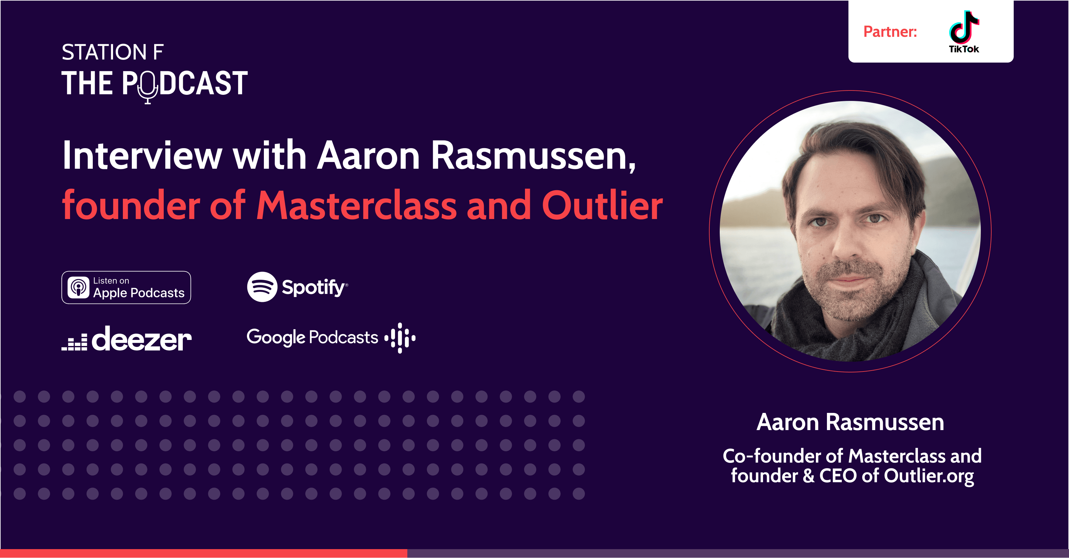 Interview with Aaron Rasmussen, co-founder of Masterclass and founder & CEO of Outlier.org