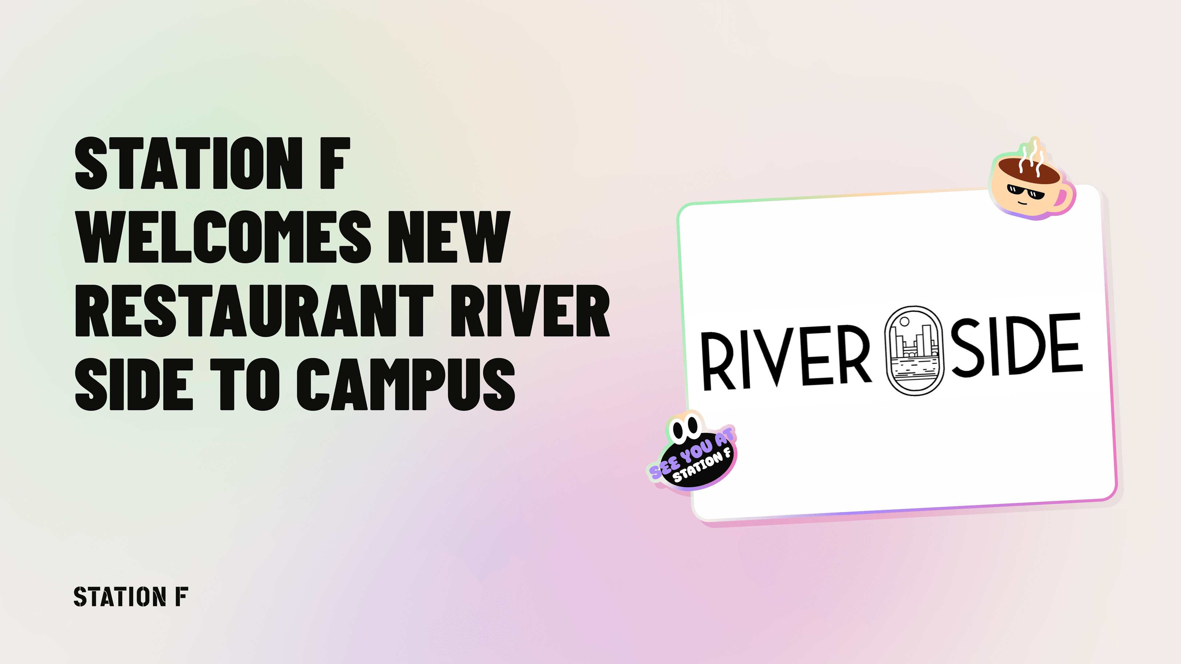 STATION F welcomes new restaurant River Side to campus